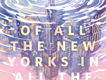 New Story: Of all the New Yorks in all the Worlds